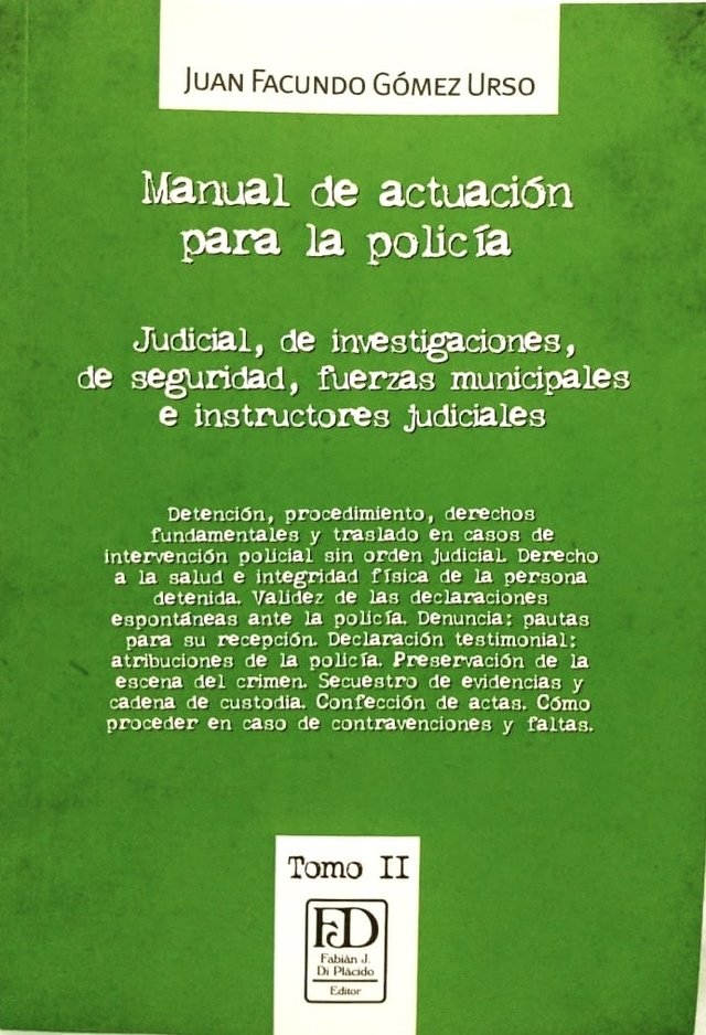 Manual De Actuación Para La Policía. Tomo 2 Autor GÓMEZ URSO, JUAN FACUNDO